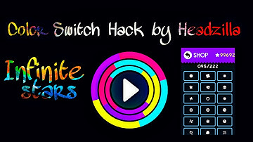 (★) Color Switch Infinite stars hack (★)