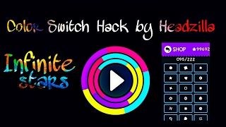 (★) Color Switch Infinite stars hack (★) screenshot 1