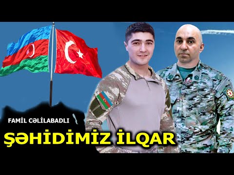 Şəhidimiz İlqar  Tovuzlu :Famil Cəlilabadlı  (20-10-2020)Cəmi Şəhidlərmizə Rəhmət Olsun