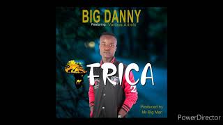 African by Big Danny ft all Stars official Audio 2020