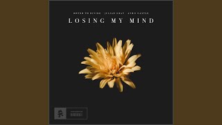 Losing My Mind - Bound to Divide, Julian Gray, & Avrii Castle