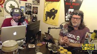 Liquid Lunch Live #232