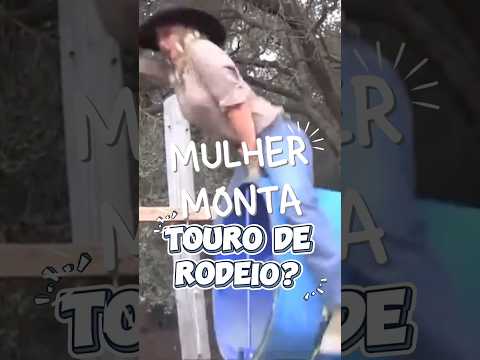 Mulher monta Touro de Rodeio?