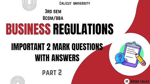 Calicut University Bcom BBA 3rd sem Business Regulations 2 mark Questions with Answers part 2