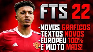 FTS 22 100% ATUALIZADO MOD FIFA 22 COM NOVAS TRANSFERÊNCIAS GRÁFICOS HD NOVOS TEXTOS E MAIS