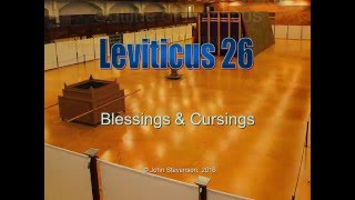 Leviticus 26.  Blessings and Cursings