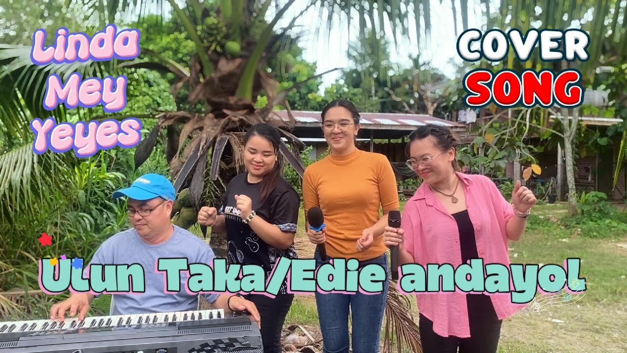 ULUN TAKA - ROSELS || COVER BY LINDA,MEY & YEYES || EDIE ANDAYOL #lagumurut