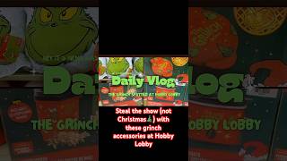 🎄🎄 Grinch-Inspired Holiday Accessories #christmas #grinch #hobbylobby