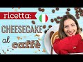 Come Preparare la CHEESECAKE al CAFFÈ in casa (senza cottura): ricetta e procedura completa! ☕️