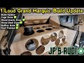 1 loud custom grand maruis build update steel cage wood baffles roof painted