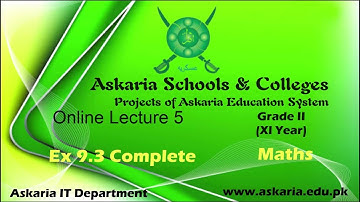 11th Class Math, Ch 9, Lec 1 - Exercise 9.3 Complete - FSc Math part 1