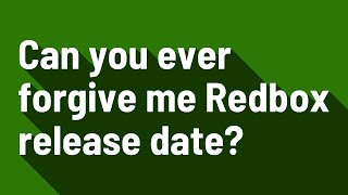 Can you ever forgive me Redbox release date?