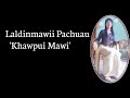 Laldinmawii  pachuau  khawpui mawi