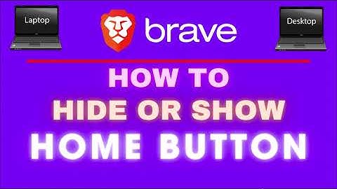How To Show Or Hide The Home Button On The Brave Web Browser | PC Tutorial