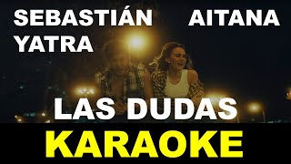 Sebastián Yatra, Aitana - Las Dudas - Karaoke