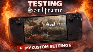 Soulframe on Steam Deck OLED +  Stunning Visuals with My Optimized Settings