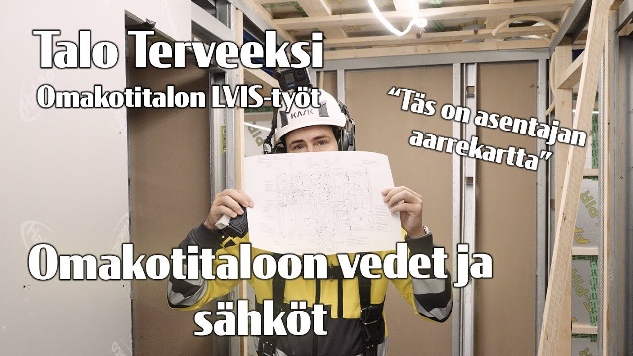 Omakotitalon LVIS-työt | TALO TERVEEKSI |  (S2E12)