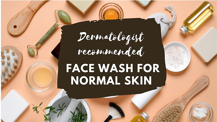 What is the most dermatologist recommended face wash