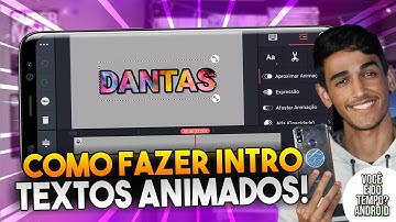 Como Criar Intro Com Textos Animados Pelo Celular - Kinemaster