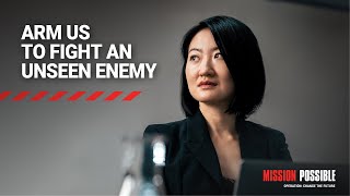 Mission Possible Arm Us To Fight An Unseen Enemy Dr Mo Yin