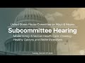 Hearing on Modernizing American Health Care: Creating Healthy Options and Better Incentives