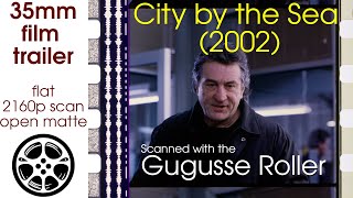City By The Sea 2002 35Mm Film Trailer 1, Flat Open Matte Cropped Version