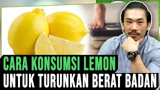 Cara Konsumsi Lemon Untuk Turunkan Berat Badan