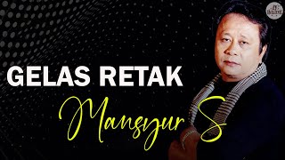 Gelas Retak - Mansyur S ( Offical Lirik Video)