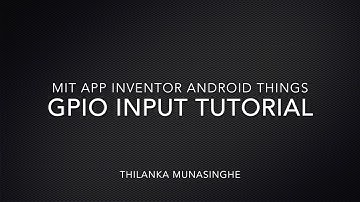 MIT App Inventor Android Things GPIO Input