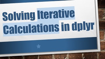 Solving Iterative Calculations in dplyr