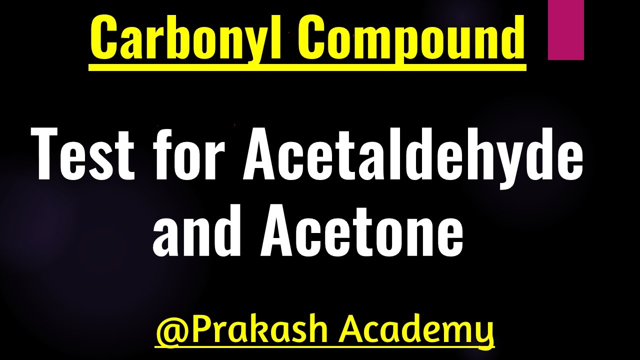 Distinguish Acetaldehyde And Acetone