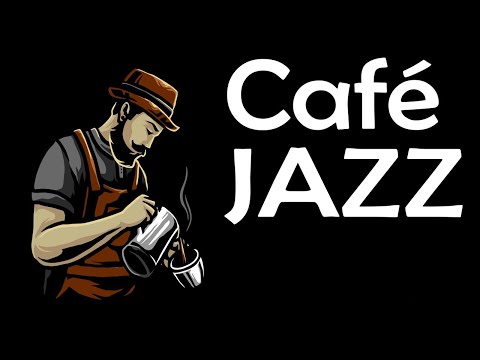 Cafe JAZZ Playlist - Relaxing Coffee Bossa Nova JAZZ: Soft Background Music