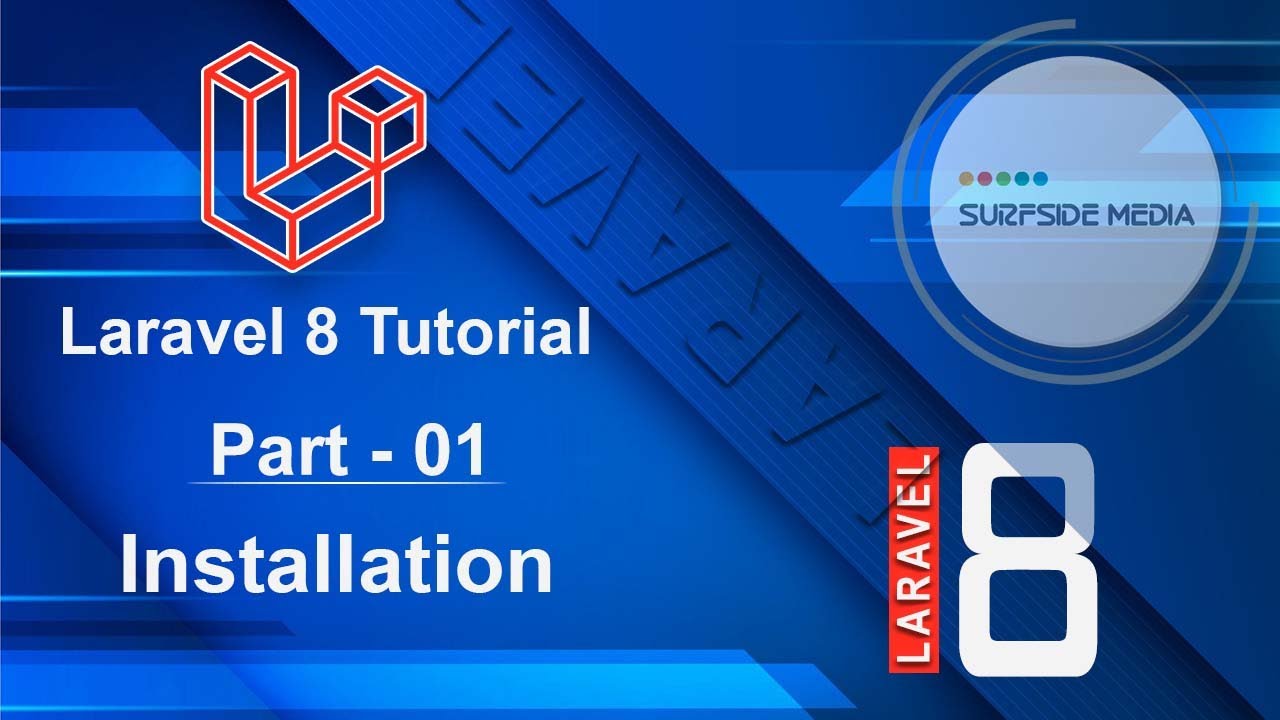 Laravel 8 Tutorial - Installation