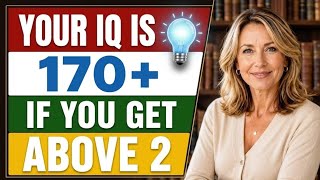 🧠 Your IQ Is 170+ If You Get Above 2 | Ultimate Brain Teaser Challenge
