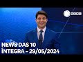 News das 10 - 29/05/2024