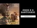 JESUS E O SANTUÁRIO - Rodrigo Silva