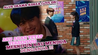 KETIKA CINTA LELAKI TERLALU TULUS INILAH YANG TERJADI ||Alur Live On eps 4