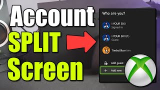 How to Add A Guess or Another Account for SPLIT SCREEN on Xbox Series X|S (Best Method)