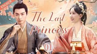 ENGSUB【The Last Princess】▶EP01|ZhaoLusi,ChenXiaoCDrama Recommender