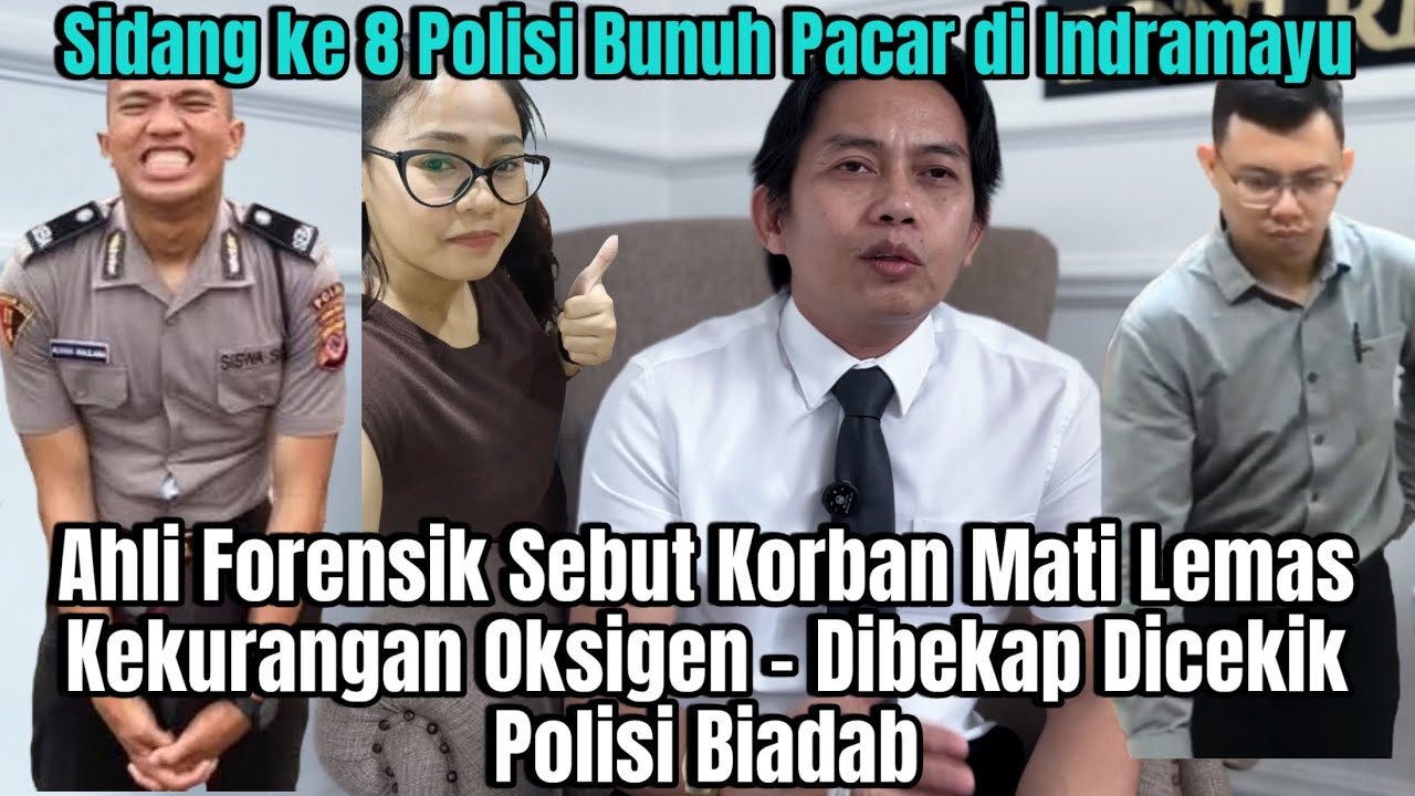 Sidang ke 8 Polisi Bunuh Pacar, Ahli Forensik Sebut Korban Mati Lemas Kekurangan Oksigen 