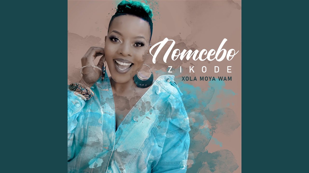 Nomcebo Zikode Xola Moya Wam Ft Master Kg Mp3 Download Naijamusic