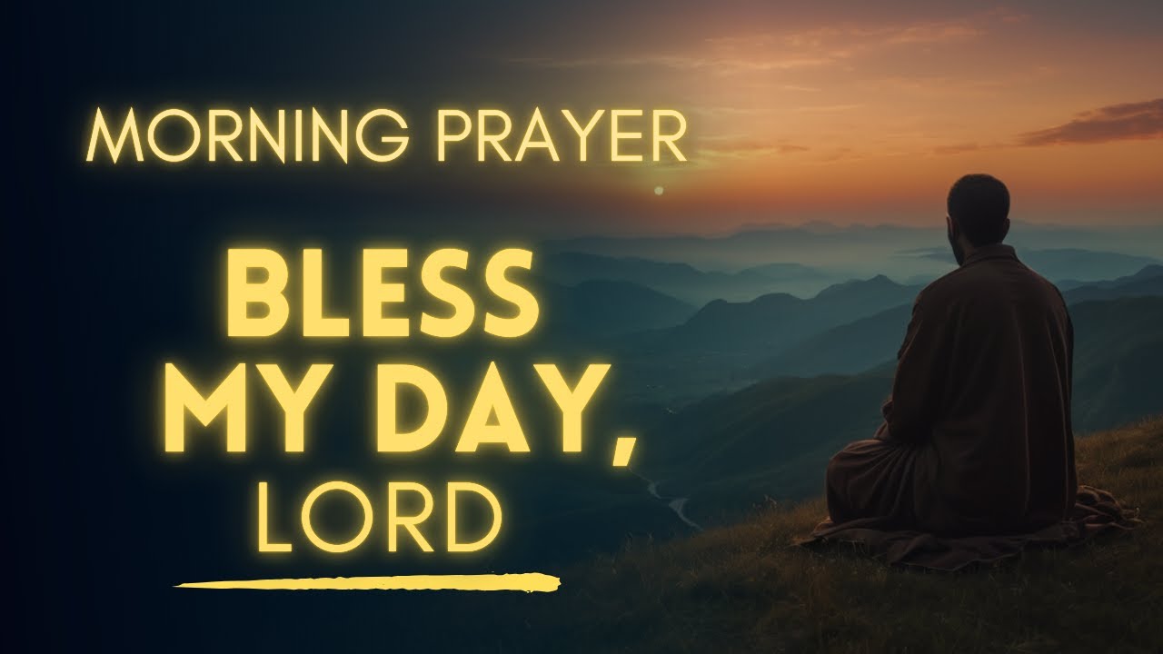 Morning Prayer for a Blessed Day - YouTube