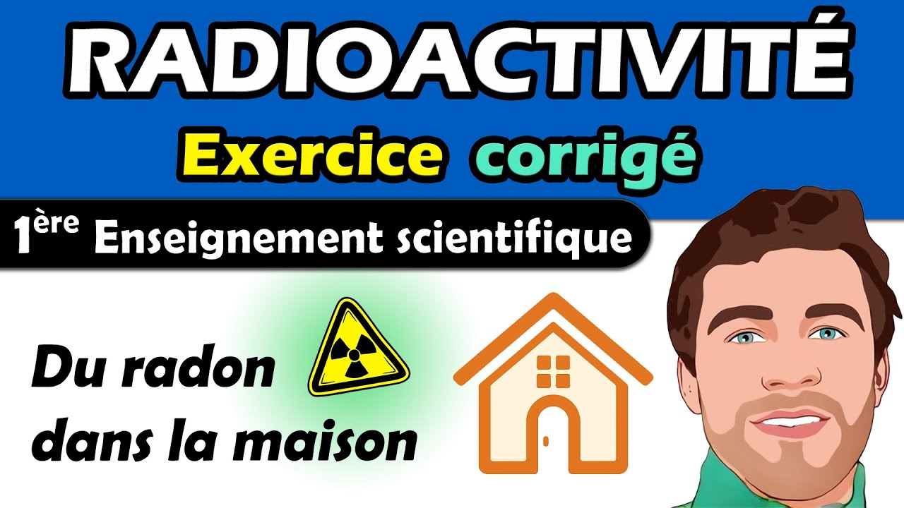 ☢️ Radioactivité - Du radon dans la maison. 1ère enseignement ...
