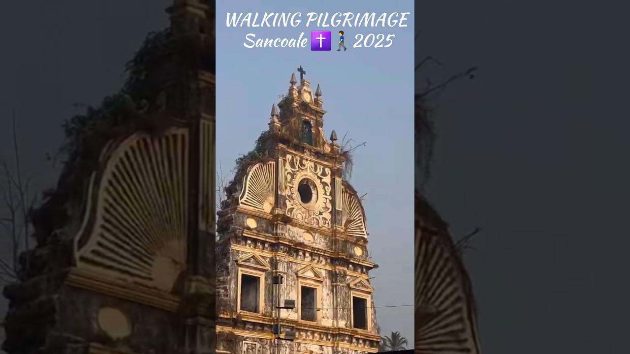 WALKING PILGRIMAGE Sancoale ✝️🚶‍♂️2025