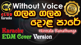 Download Lagu Galana Galana - EDM Mix | ගලන ගලන  Nirmala Ranathunge | Karaoke Track Without Voice | CLUB Karaoke MP3