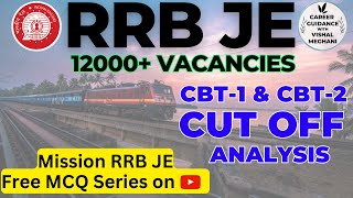 RRB JE CUT OFF CBT-1 and CBT-2 Analysis |I RRB JE CBT-1 & CBT-2 में CUT OFF कैसे DECIDE होती है ?