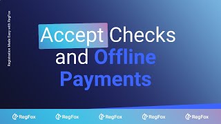 How to Accept Checks and Offline Payments in RegFox