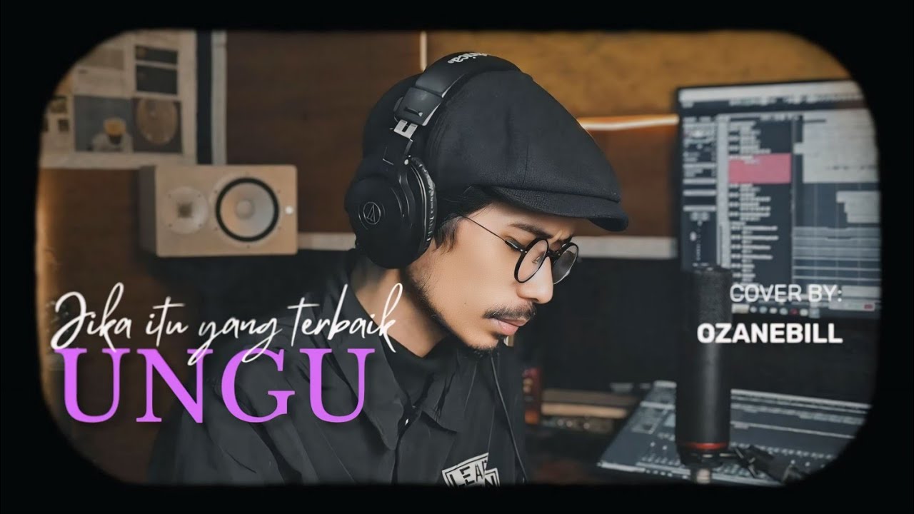JIKA ITU YANG TERBAIK - UNGU || OZANEBILL 