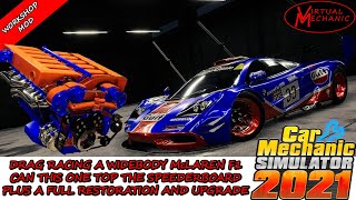 Athlete Statistics Drag racing and restoring a Widebody McLaren F1  - Car Mechanic Simulator 2021