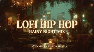 lofi hip hop ~ relaxing lofi chill beats for late night study | cozy lofi vibes cafe piano